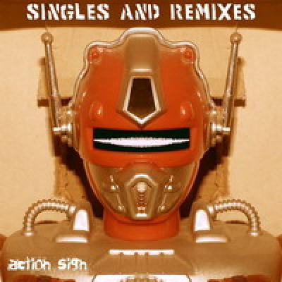 Action Sign -Singles And Remixes